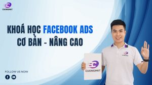 Khóa học Quảng cáo Facebook Cơ bản – Nâng cao